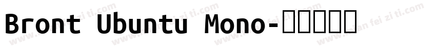 Bront Ubuntu Mono字体转换